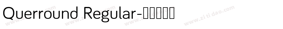Querround Regular字体转换